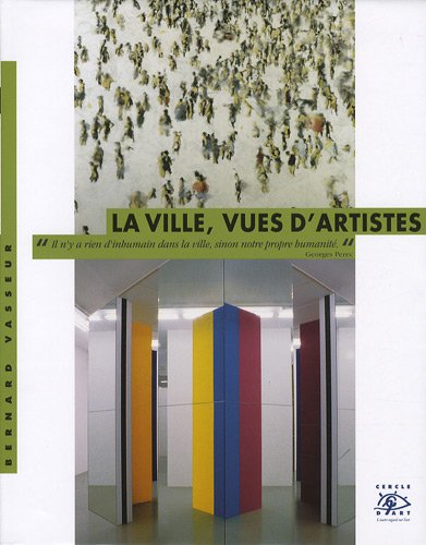 La  ville, vues d'artistes