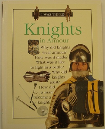 Knights in Armour (I Was There)