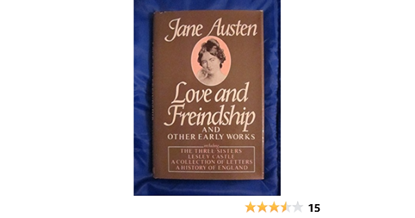 Love And Freindship And Other Early Works Jane Austen Suzanne Perkins Geraldine Killalea 9780517544594 Amazon Com Books