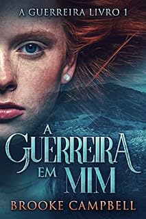 Livro A Guerreira Em Mim