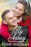 Fly Away (Baxter Boys Book 5) Sweet, Second Chance Romance