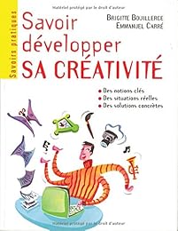 Savoir développer sa créativité