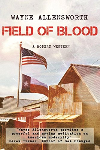 Field of Blood: A gripping modern Western set on the USA's southern border