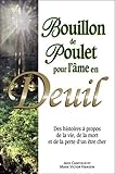 Bouillon de poulet pour l'âme en Deuil - Poche (French Edition) by 