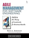Agile Management for Software Engineering: Applying the Theory of Constraints for Business Results cover