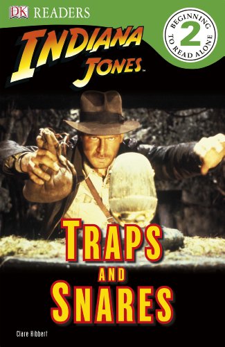 DK Readers L2: Indiana Jones: Traps and Snares