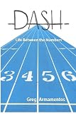 Dash -: Life Between the Numbers