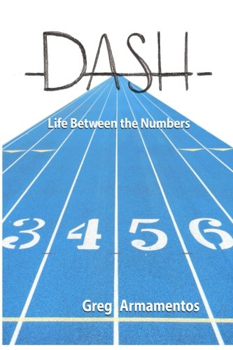 Dash -: Life Between the Numbers