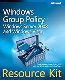 Windows&reg; Group Policy Resource Kit: Windows Server&reg; 2008 and Windows Vista&reg;