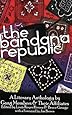 The Bandana Republic: A Literary Anthology by Gang Members and Their Affiliates