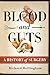 Blood and Guts: A History of Surgery