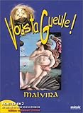 Vous ta gueule ! Malvira by