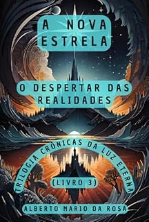 Livro Crônicas Da Luz Eterna - Livro 3 - A Nova Estrela