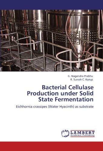 Bacterial Cellulase Production under Solid State Fermentation: Eichhornia crassipes (Water Hyacinth) as substrate
