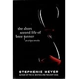 The Short Second Life of Bree Tanner: An Eclipse Novella