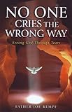 No One Cries the Wrong Way