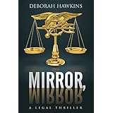 Mirror, Mirror, A Legal Thriller