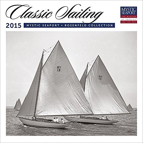 2015 Classic Sailing Wall Calendar Ziga Media, LLC