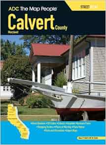 ADC The Map People Calvert County, Maryland Atlas: Adc Maps ...