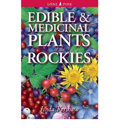 Edible & Medicinal Plants of The Rocky Mountains (Paperback) - Common