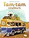 Tam Tam couleurs by