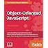 Object-Oriented JavaScript: Create scalable, reusable high-quality ...