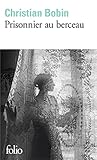 Prisonnier Au Berceau (Folio) (French Edition) by 
