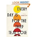 Every Day Is for the Thief: Fiction