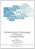 Nonequilibrium Processes in Partially Ionized Gases, , 0306435861