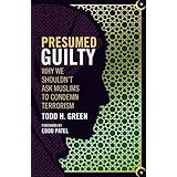 Presumed Guilty: Why We Shouldn't Ask Muslims to Condemn Terrorism