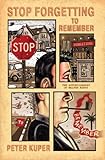 Stop Forgetting to Remember: The Autobiography of Walter Kurtz by