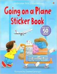 Going on a Plane Sticker Book (Usborne First Experiences): Anne Civardi ...