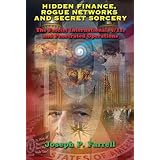 Hidden Finance, Rogue Networks, and Secret Sorcery: The Fascist International, 9/11, and Penetrated Operations