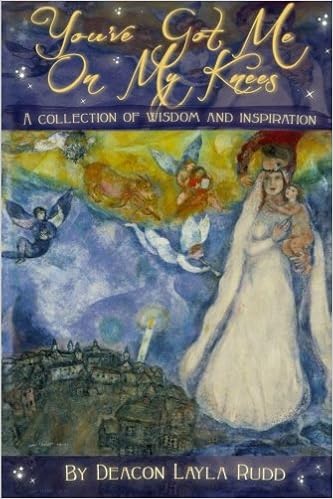 You Ve Got Me On My Knees A Collection Of Wisdom And Inspiration Rudd Deacon Layla 9781300271871 Amazon Com Books you ve got me on my knees a collection
