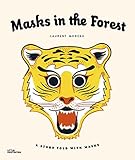 Masks in the Forest: A Story Told With Masks
