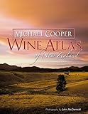 Wine Atlas of New Zealand: 2nd Edition by 