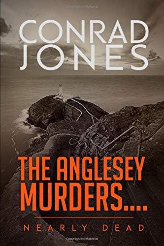 NEARLY DEAD: The Anglesey Murders 3; the gripping prequel to The Child Taker