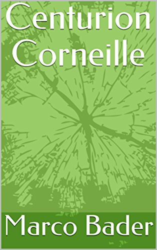 Centurion Corneille (German Edition)