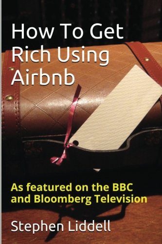 How To Get Rich Using Airbnb