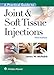 A Practical Guide to Joint & Soft Tissue Injections