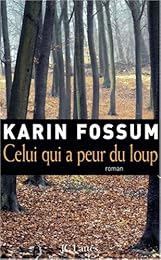 Celui qui a peur du loup