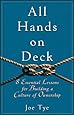 All Hands on Deck: 8 Essential Lessons for Building a Culture of Ownership
