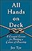 All Hands on Deck: 8 Essential Lessons for Building a Culture of Ownership - Book by Joe Tye