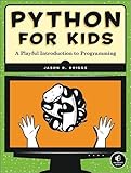 Python for Kids: A Playful Introduction to Programming cover