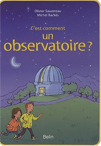 C'est comment un observatoire ?