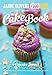 Jamie's Food Tube the Cake Book: Seasonal Baking With Cupcake Jemma by 