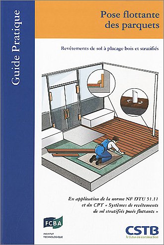 Pose flottante des parquets