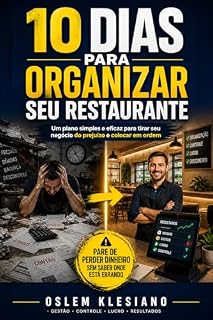 Livro 10 Dias para Organizar Seu Restaurante: Um Plano Simples e Eficaz para Colocar Seu Negócio em Ordem