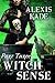 Witch Sense: Part Three
