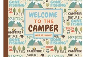 Welcome to the Camper Guest Book: Camper Guest Book for the Visitors to Sign - Welcome to the Camper Log Book